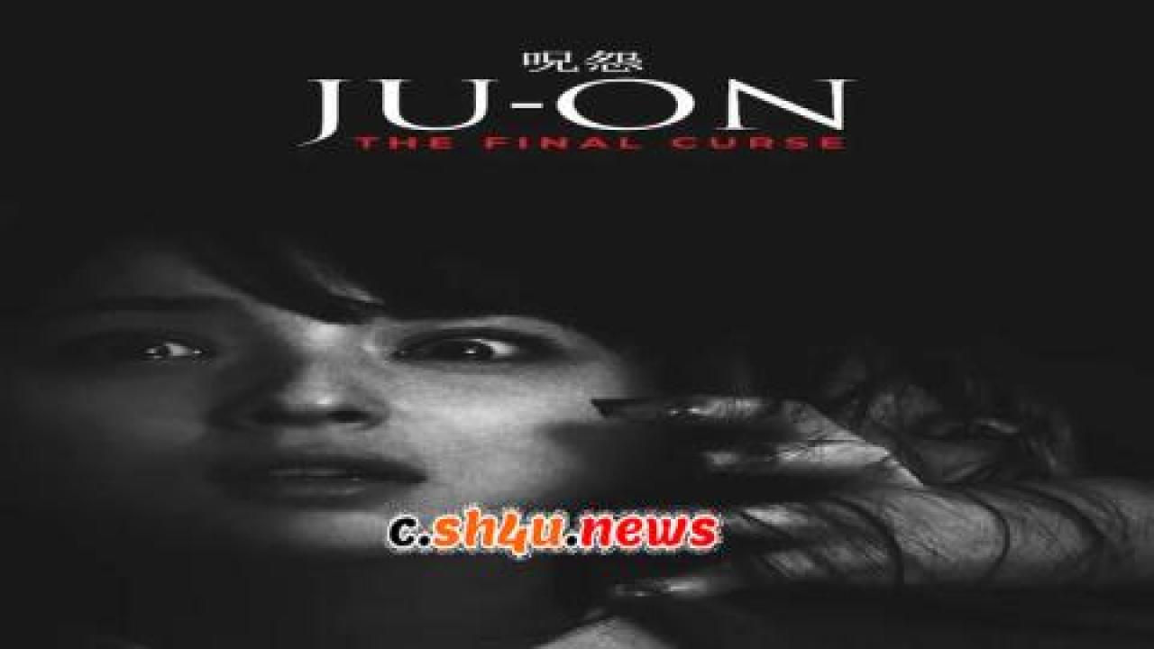 فيلم Ju-on: The Final Curse 2015 مترجم - HD