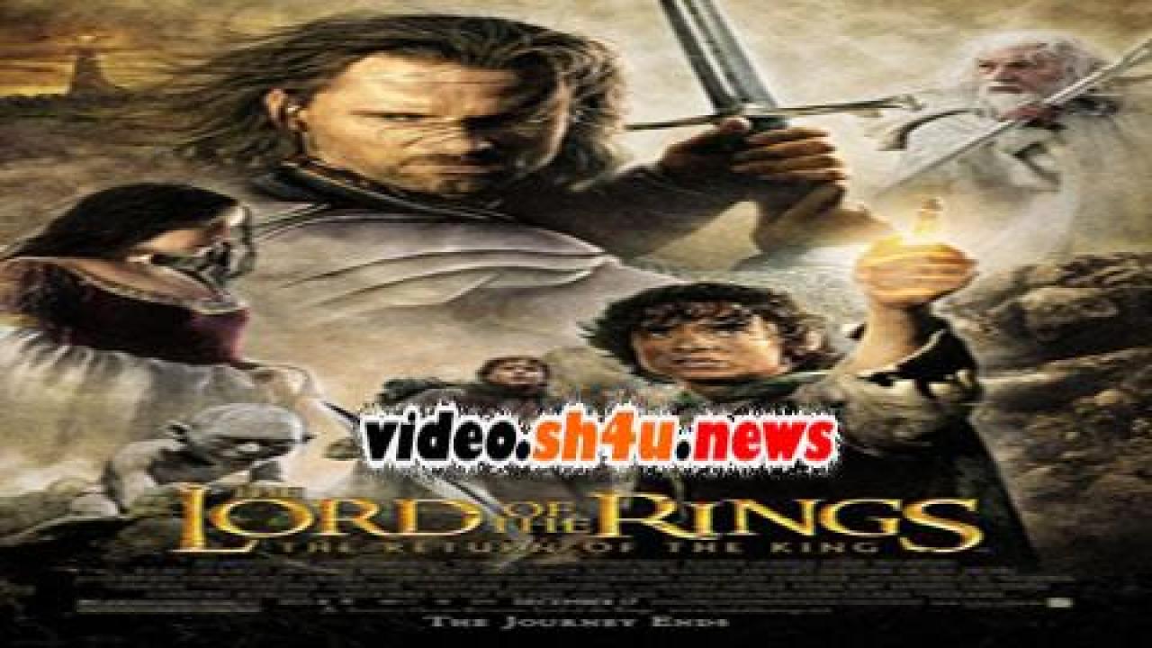 فيلم The Lord of the Rings: The Return of the King 2003 مترجم - HD