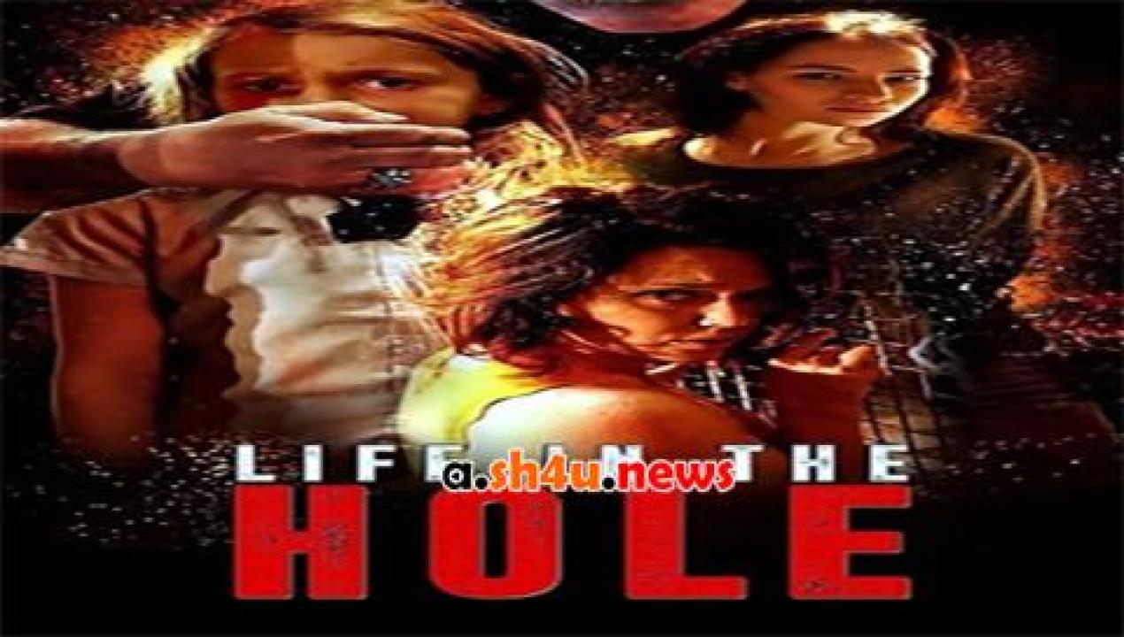 فيلم life In The Hole 2017 مترجم - HD