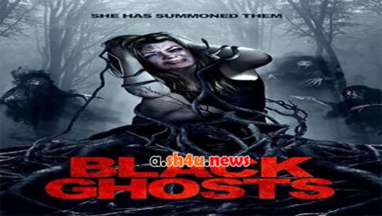 فيلم Black Ghosts 2015 مترجم - HD