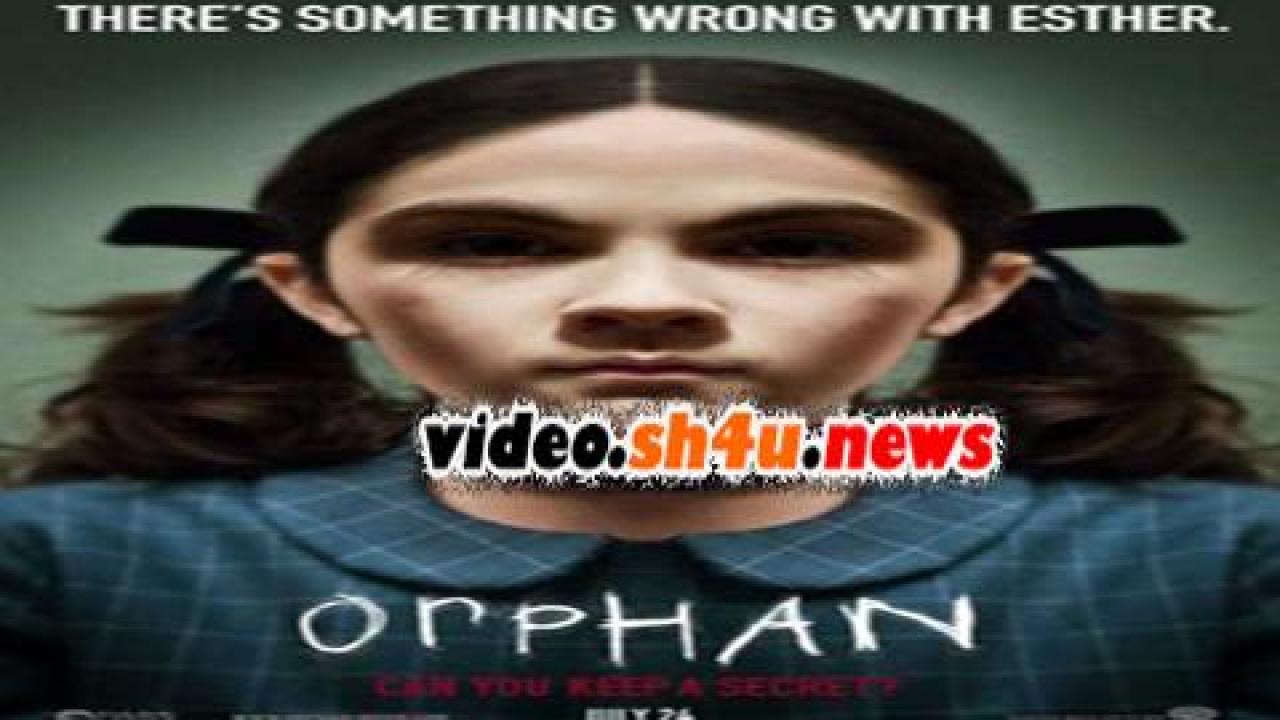 فيلم Orphan 2009 مترجم - HD