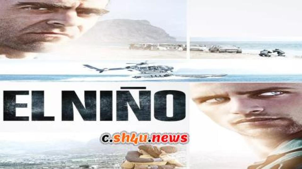 فيلم El Niño 2014 مترجم - HD